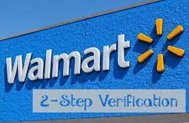 Enhancing Security with Walmart’s 2-Step Verification Process